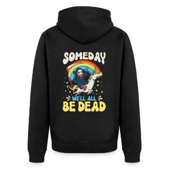 One day we will all be dead Rainbow - Unisex Premium Organic Zip Hoodie - black - Back - Nico (187cm)