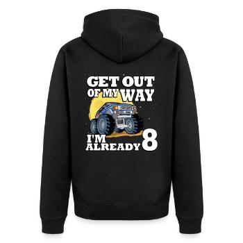 Geh Mir Aus Dem Weg Ich Bin Schon 8 Truck 8. - Unisex Premium Bio Zip Hoodie - Schwarz - Hinten - Nico (187cm)