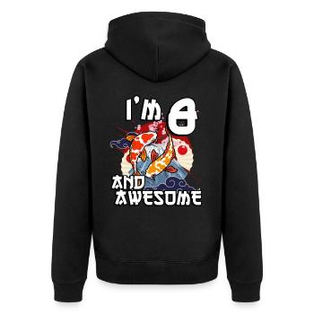 I'm 8 and awesome Japanese carp koi - Unisex Premium Organic Zip Hoodie - black - Back - Nico (187cm)