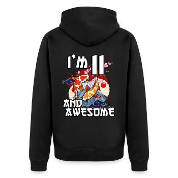 I'm 11 and awesome Japanese carp koi - Unisex Premium Organic Zip Hoodie - black - Back - Nico (187cm)