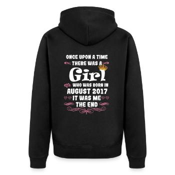 Once upon a time there was a girl. August 2017 Birthday - Unisex Premium Organic Zip Hoodie - black - Back - Nico (187cm)
