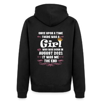 Once upon a time there was a girl. August 2021 Birthday - Unisex Premium Organic Zip Hoodie - black - Back - Nico (187cm)