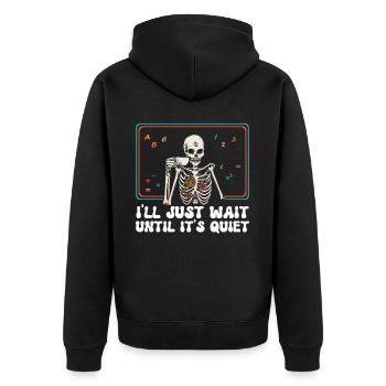 I just wait until it's quiet Halloween - Unisex Premium Organic Zip Hoodie - black - Back - Nico (187cm)