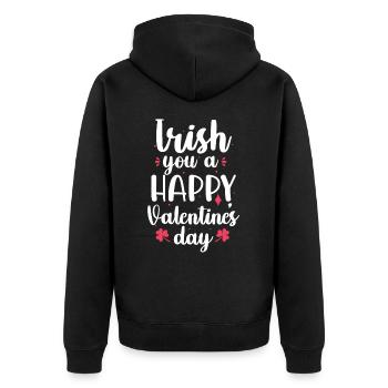 Irish You A Happy Valentine's Day Holiday Pink - Unisex Premium Organic Zip Hoodie - black - Back - Nico (187cm)