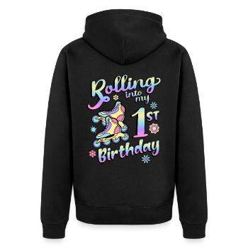 Rolling Into My 1st Birthday Roller Skater Inline - Unisex Premium Organic Zip Hoodie - black - Back - Nico (187cm)