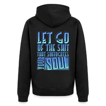 Lâchez prise de ce qui étouffe votre âme Motivation - Veste à capuche bio Premium Unisexe - noir - Dos - Nico (187cm)