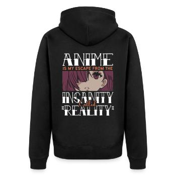 Anime Is My Escape From The Insanity Called - Unisex Premium Bio Zip Hoodie - Schwarz - Hinten - Nico (187cm)
