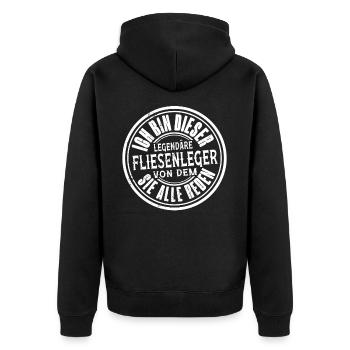Ich Bin Dieser Legendäre Fliesenleger Von Dem Sie - Unisex Premium Bio Zip Hoodie - Schwarz - Hinten - Nico (187cm)