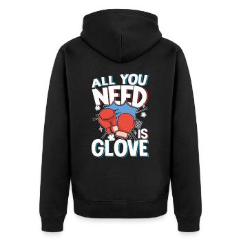 All You Need Is Glove für einen Boxer und Box - Unisex Premium Bio Zip Hoodie - Schwarz - Hinten - Nico (187cm)
