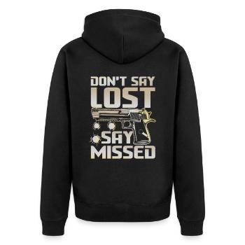 Don't Say Lost Say Missed für einen Schützin - Unisex Premium Bio Zip Hoodie - Schwarz - Hinten - Nico (187cm)