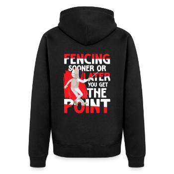 Fencing Sooner Or Later You Get The Point - Unisex Premium Bio Zip Hoodie - Schwarz - Hinten - Nico (187cm)