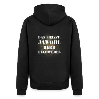 Das heißt Jawohl Herr Feldwebel Bundeswehr Soldat - Unisex Premium Bio Zip Hoodie - Schwarz - Hinten - Nico (187cm)