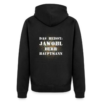 Das heißt Jawohl Herr Hauptmann Bundeswehr - Unisex Premium Bio Zip Hoodie - Schwarz - Hinten - Nico (187cm)