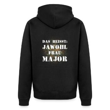 Das heißt Jawohl Frau Major Bundeswehr Soldat - Unisex Premium Bio Zip Hoodie - Schwarz - Hinten - Nico (187cm)