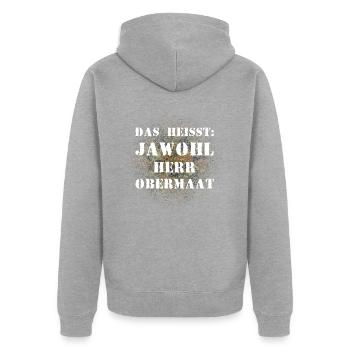 Das heißt Jawohl Herr Obermaat Bundeswehr Soldat - Unisex Premium Bio Zip Hoodie - Grau meliert - Hinten - Nico (187cm)