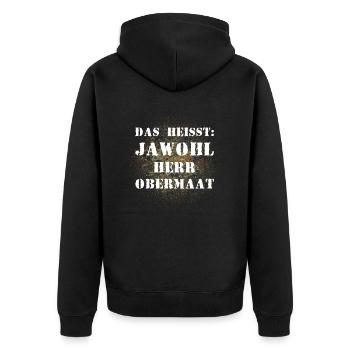 Das heißt Jawohl Herr Obermaat Bundeswehr Soldat - Unisex Premium Bio Zip Hoodie - Schwarz - Hinten - Nico (187cm)