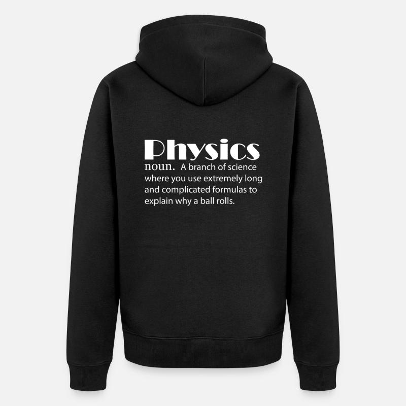 Physik Definition Physiker - Unisex Premium Bio Zip Hoodie - Schwarz