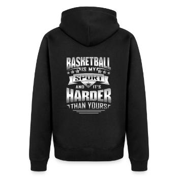 Basketball Is My Sports And It's Harder Than Yours - Unisex Premium Bio Zip Hoodie - Schwarz - Hinten - Nico (187cm)
