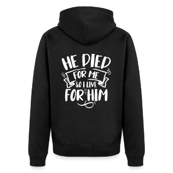 Er Ist Für Mich Gestorben, Also Lebe Ich Für Ihn - Unisex Premium Bio Zip Hoodie - Schwarz - Hinten - Nico (187cm)