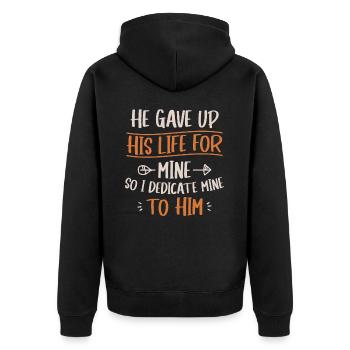 He gave his life for my faith to God - Unisex Premium Organic Zip Hoodie - black - Back - Nico (187cm)