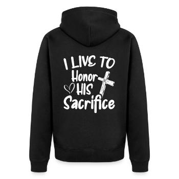 I live to honor His sacrifice Believe God - Unisex Premium Organic Zip Hoodie - black - Back - Nico (187cm)