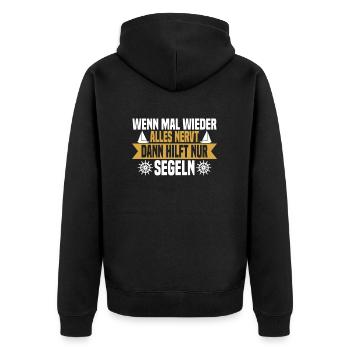 Wenn mal wieder alles nervt Segeln - Unisex Premium Bio Zip Hoodie - Schwarz - Hinten - Nico (187cm)