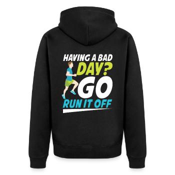 Having A Bad Day Go Run It Off für einen Jogger - Unisex Premium Bio Zip Hoodie - Schwarz - Hinten - Nico (187cm)
