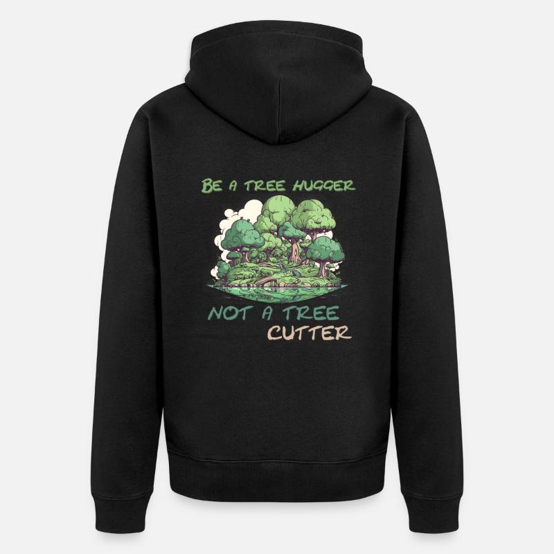 Be a tree hugger - Unisex Premium Bio Zip Hoodie - Schwarz