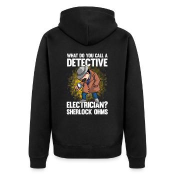 Detective Electrician Ohms - Unisex Premium Bio Zip Hoodie - Schwarz - Hinten - Nico (187cm)