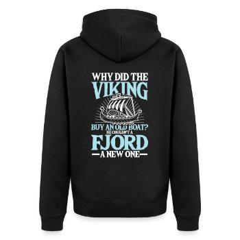 Why Did The Viking Buy An Old Boat Fjord New One - Unisex Premium Bio Zip Hoodie - Schwarz - Hinten - Nico (187cm)