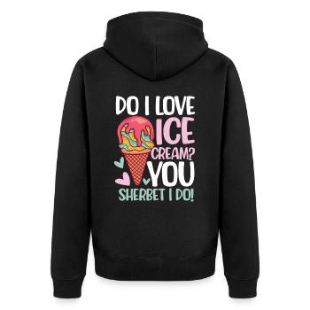 Do I Love Ice Cream? You Sherbet I Do - Unisex Premium Bio Zip Hoodie - Schwarz - Hinten - Nico (187cm)