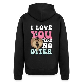 I Lover You Like No Otter - Unisex Premium Bio Zip Hoodie - Schwarz - Hinten - Nico (187cm)