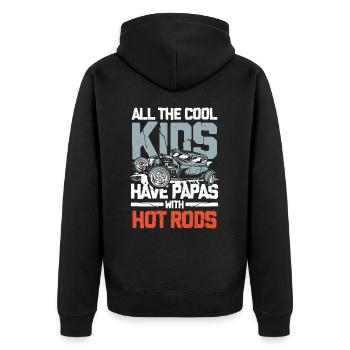 All The Cool Kids Have Papas With Hot Rods - Unisex Premium Bio Zip Hoodie - Schwarz - Hinten - Nico (187cm)