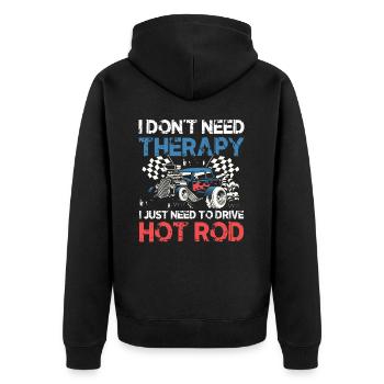 I Don't Need Therapy I Just Need To Drive Hot Rod - Unisex Premium Bio Zip Hoodie - Schwarz - Hinten - Nico (187cm)
