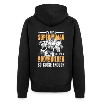 I'm Not A Superhuman But I'm A Bodybuilder - Unisex Premium Bio Zip Hoodie - Schwarz - Hinten - Nico (187cm)