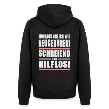 Montags Bin Ich Wie Neugeboren Schreiend - Unisex Premium Bio Zip Hoodie - Schwarz - Hinten - Nico (187cm)