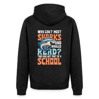 Sharks And Whales Read Not Part Of A School - Unisex Premium Bio Zip Hoodie - Schwarz - Hinten - Nico (187cm)