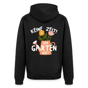 KEINE ZEIT DER GARTEN RUFT GÄRTNER - Unisex Premium Bio Zip Hoodie - Schwarz - Hinten - Nico (187cm)