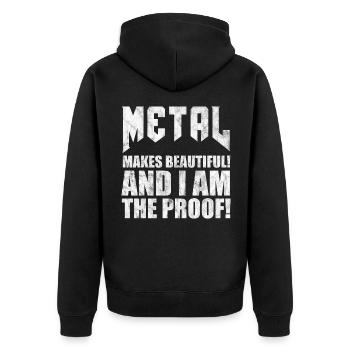 Metal makes beautiful Metaller Metal lustig Ironie - Unisex Premium Bio Zip Hoodie - Schwarz - Hinten - Nico (187cm)