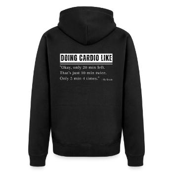 Cardio Training Endurance Funny Fitness Motivation - Unisex Premium Organic Zip Hoodie - black - Back - Nico (187cm)