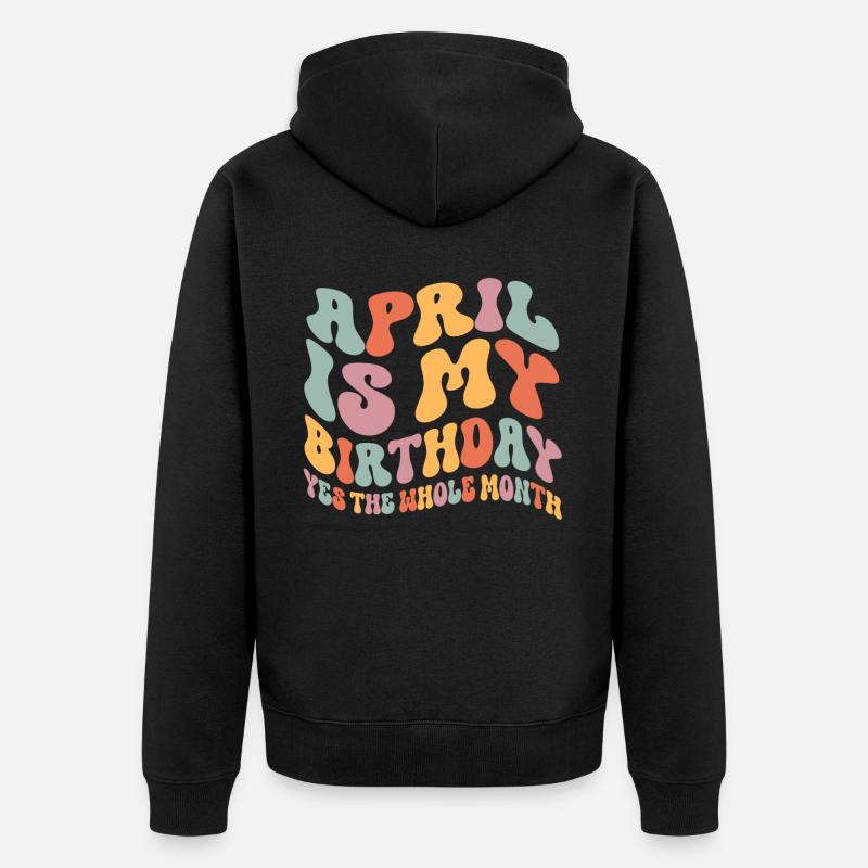 Anniversaire d’avril - Veste à capuche bio Premium Unisexe - noir