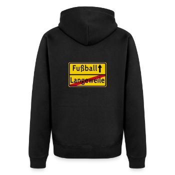 Langeweile Fußball Ortsschild - Unisex Premium Bio Zip Hoodie - Schwarz - Hinten - Nico (187cm)