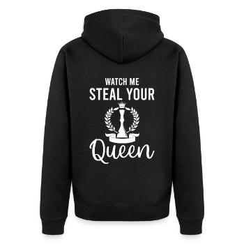 Watch Me Steal Your Queen - Checkmate Chess Playe - Unisex Premium Bio Zip Hoodie - Schwarz - Hinten - Nico (187cm)