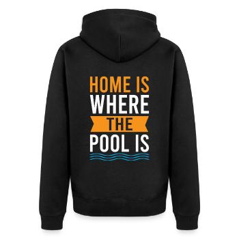 Home Is Where The Pool Is - Pool Swimming - Unisex Premium Bio Zip Hoodie - Schwarz - Hinten - Nico (187cm)