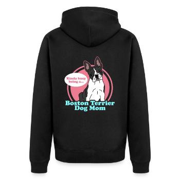 Boston Terrier Mom | Hunde Hundebesitzer Geschenk - Unisex Premium Bio Zip Hoodie - Schwarz - Hinten - Nico (187cm)