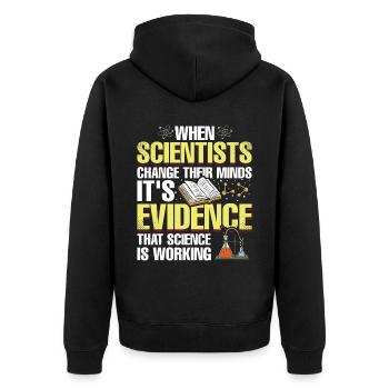 Scientists change their minds Funny - Unisex Premium Organic Zip Hoodie - black - Back - Nico (187cm)