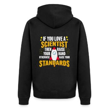 Si vous aimez un scientifique, soulevez - Veste à capuche bio Premium Unisexe - noir - Dos - Nico (187cm)