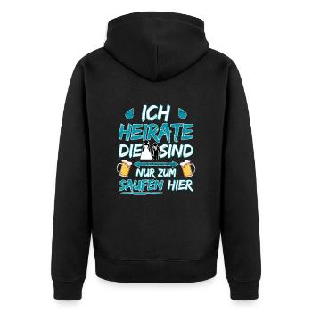 Ich heirate die sind nur zum saufen hier Bräutigam - Unisex Premium Bio Zip Hoodie - Schwarz - Hinten - Nico (187cm)