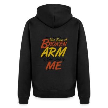 Not even a broken arm can stop me - Unisex Premium Bio Zip Hoodie - Schwarz - Hinten - Nico (187cm)