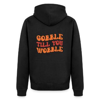 Gobble till you wobble Vintage Thanksgiving Saying - Unisex Premium Organic Zip Hoodie - black - Back - Nico (187cm)